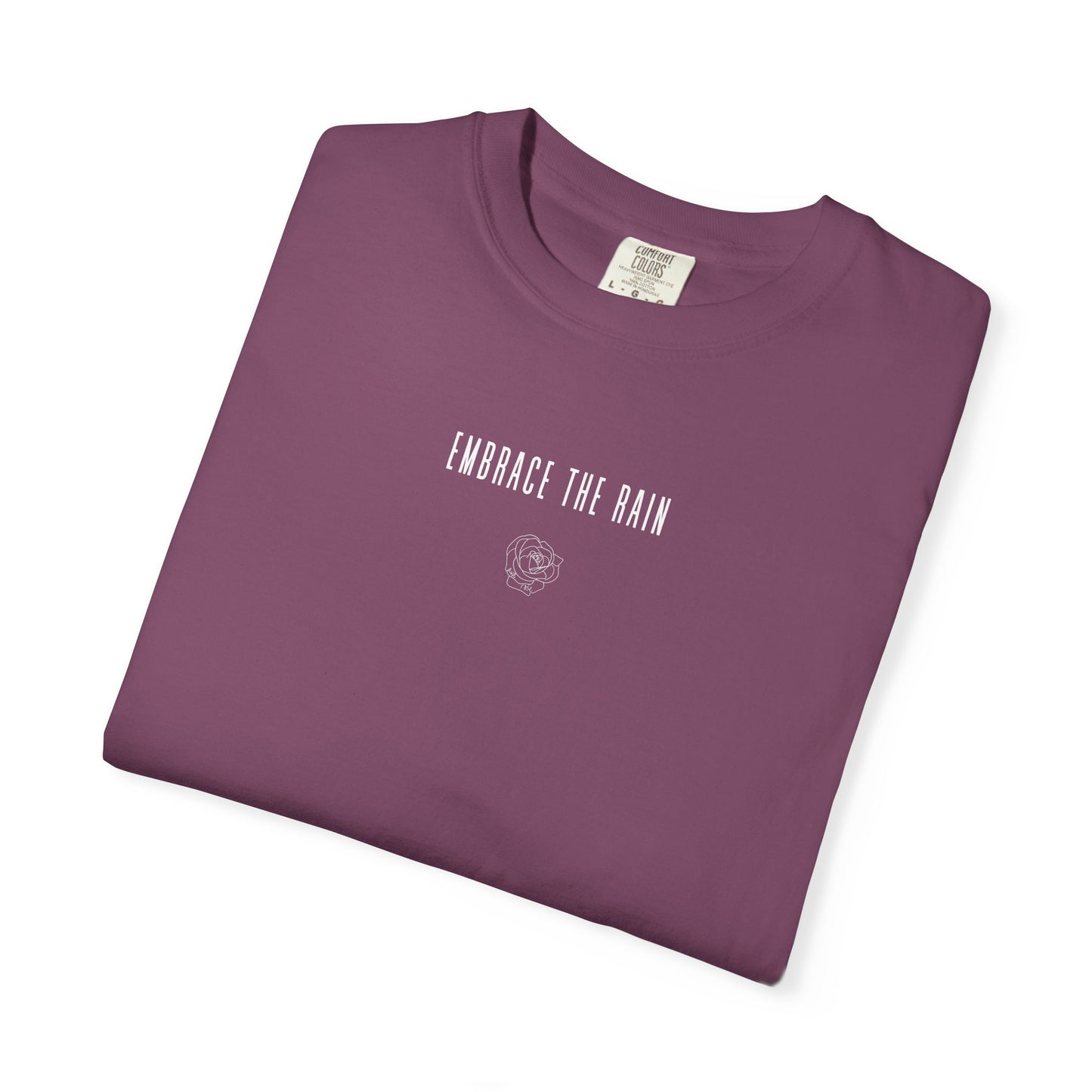 embrace the rain t-shirt (comfort colors)