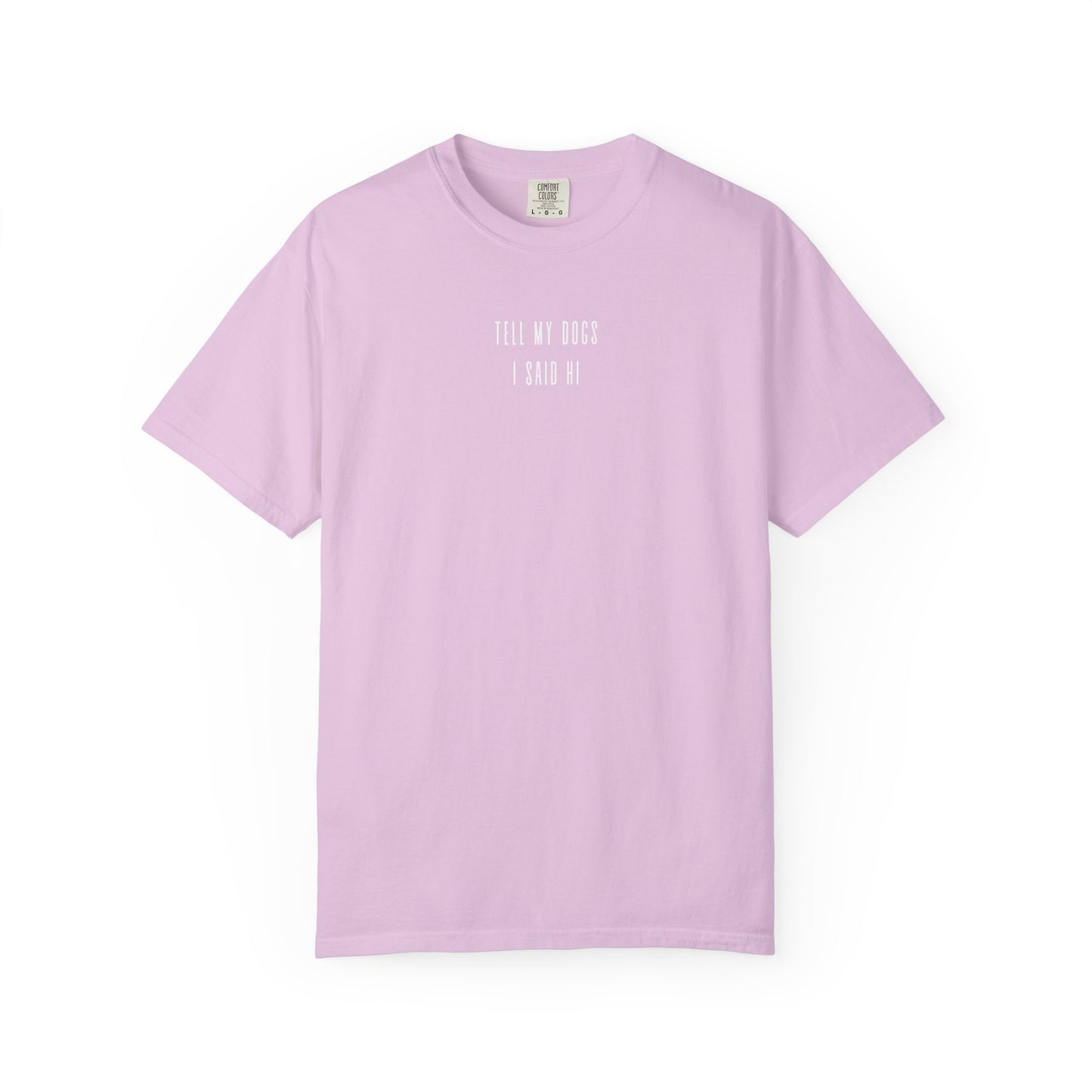 tell the dogs t-shirt (comfort colors)